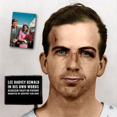 Lee Harvey Oswald - In His Own Words Audiobook, by Geoffrey Giuliano