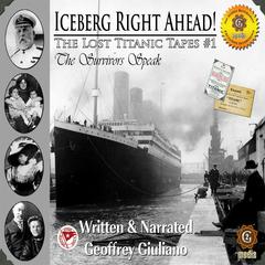 The Lost Titanic Tapes, Part 1 Audiobook, by Geoffrey Giuliano