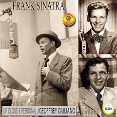 Frank Sinatra 2: Up Close and Personal Audiobook, by Geoffrey Giuliano