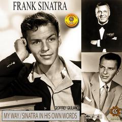 Frank Sinatra: My Way Audiobook, by Geoffrey Giuliano