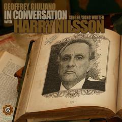 Singer, Songwriter Harry Nilsson  in Conversation Audiobook, by Geoffrey Giuliano