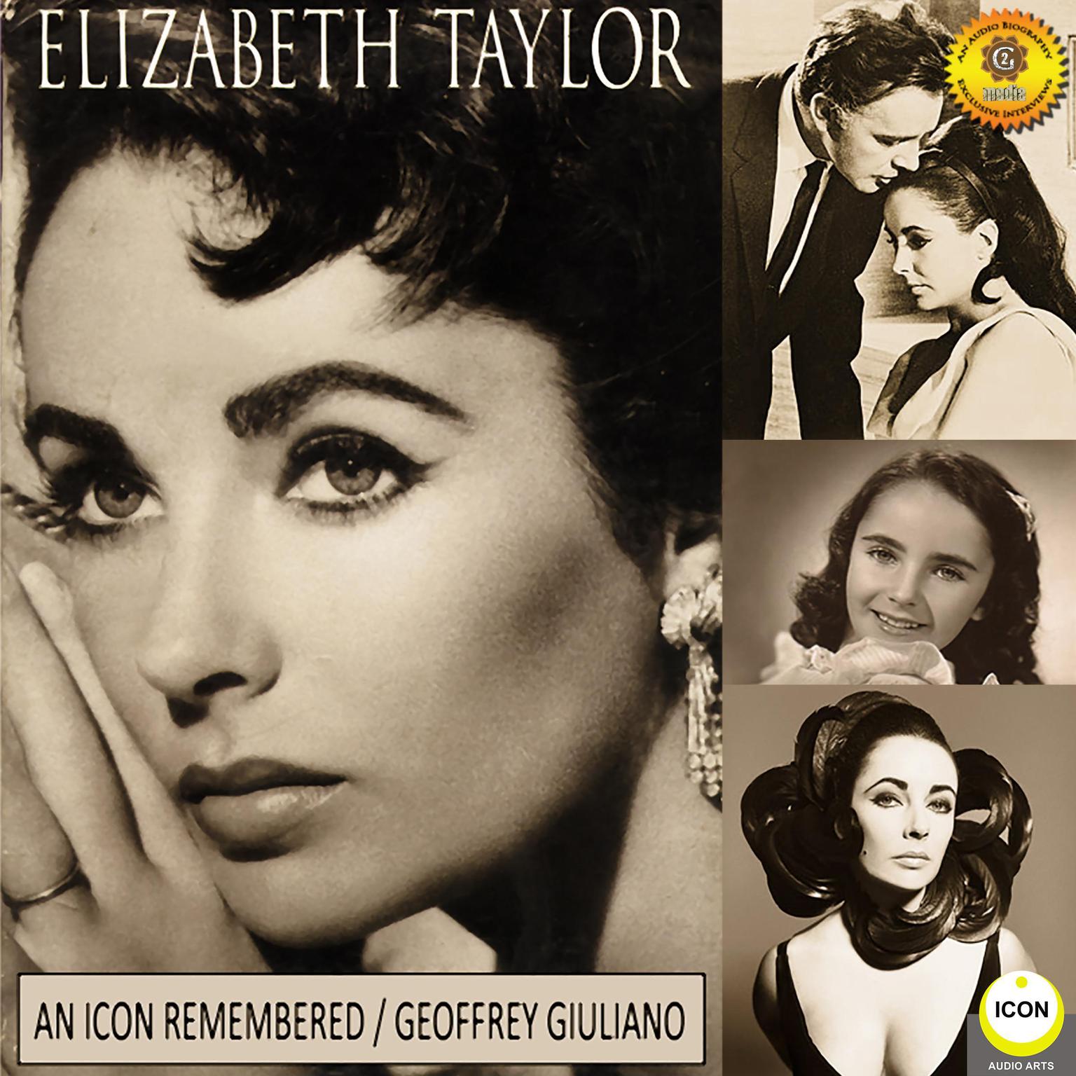 Elizabeth Taylor: An Icon Remembered, Vol. 1 Audiobook, by Geoffrey Giuliano