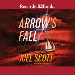 Arrows Fall Audiobook, by Joel Scott