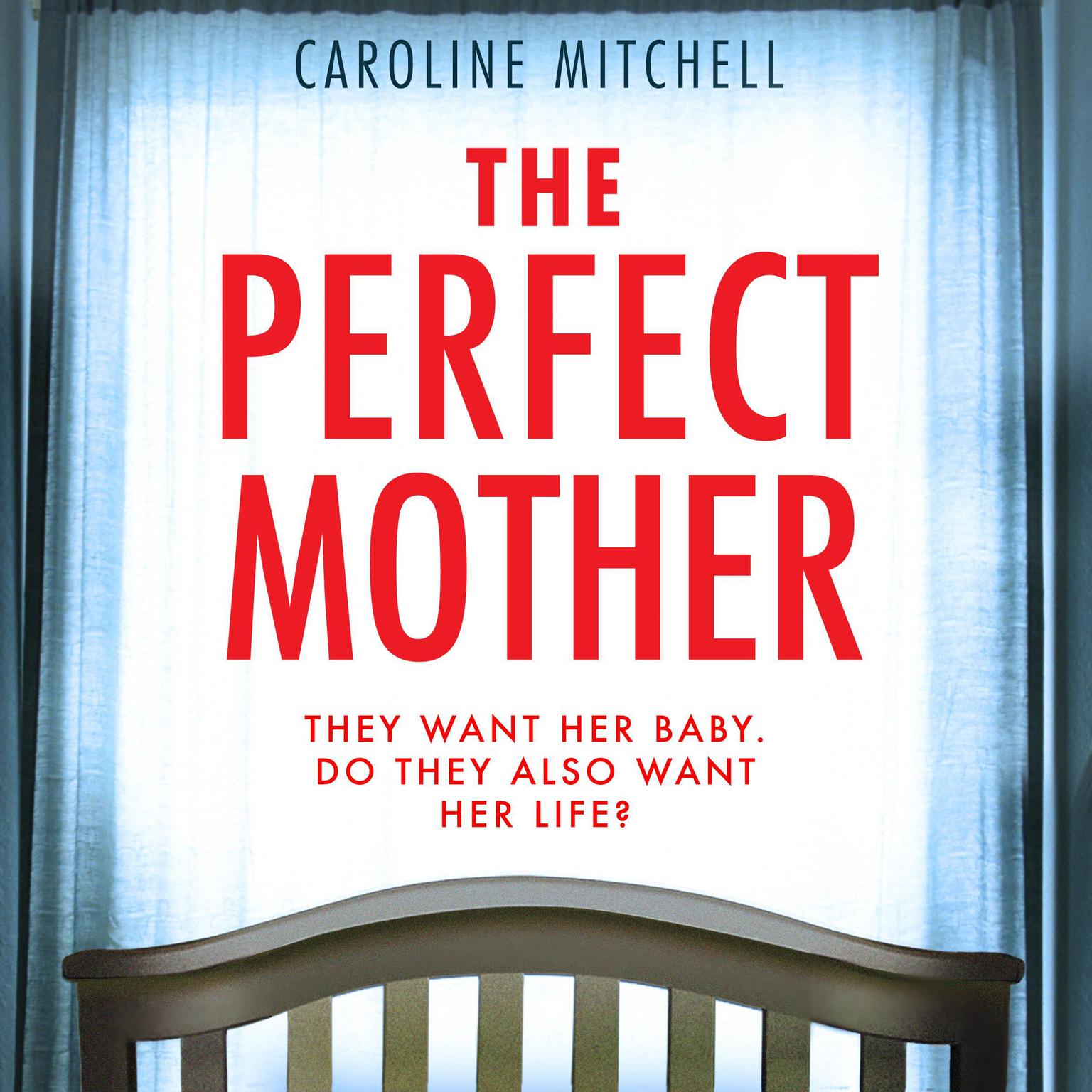 The Perfect Mother Audiobook, by Caroline Mitchell