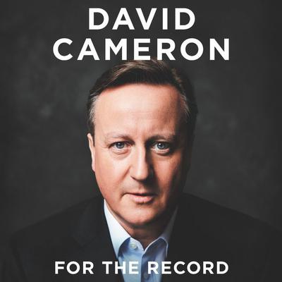 For the Record Audiobook, by David Cameron