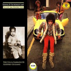 Burning of the Midnight Lamp - The Lost Jimi Hendrix Tapes Audiobook, by Geoffrey Giuliano