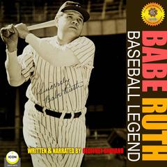 Babe Ruth - Baseball Legend Audiobook, by Geoffrey Giuliano
