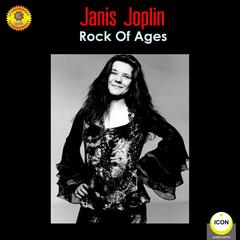 Janis Joplin - Rock of Ages Audiobook, by Geoffrey Giuliano