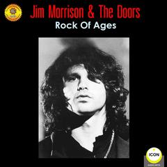 Jim Morrison & the Doors - Rock of Ages Audiobook, by Geoffrey Giuliano