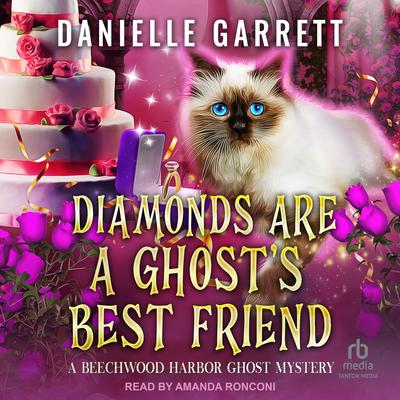 Diamonds are a Ghost’s Best Friend Audiobook, by Danielle Garrett