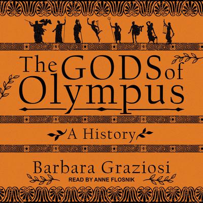 The Gods of Olympus: A History Audiobook, by Barbara Graziosi