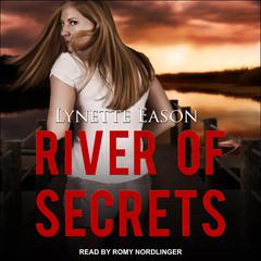 River of Secrets Audiobook, by Lynette Eason