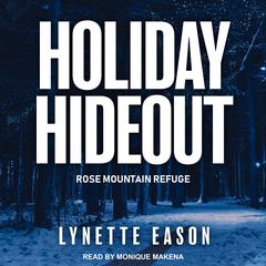 Holiday Hideout Audiobook, by Lynette Eason
