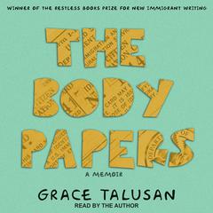 The Body Papers Audiobook, by Grace Talusan