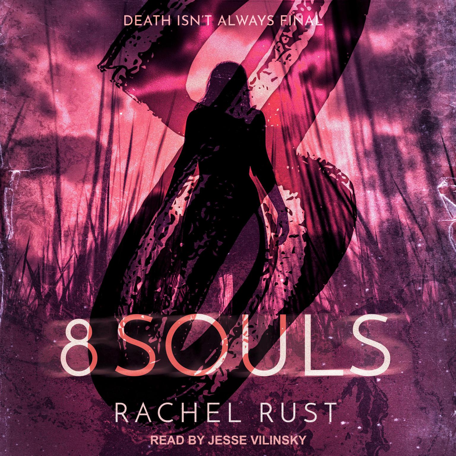 8 Souls Audiobook, by Rachel Rust