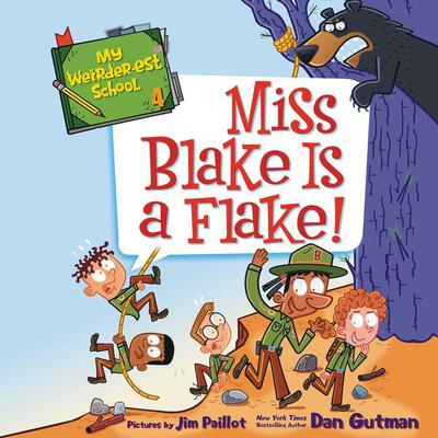 My Weirder-est School #4: Miss Blake Is a Flake! Audiobook, by 