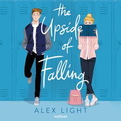 The Upside of Falling Audibook, by Alex Light