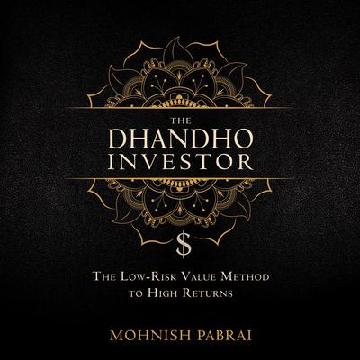 The Dhandho Investor: The Low-Risk Value Method to High Returns Audiobook, by 