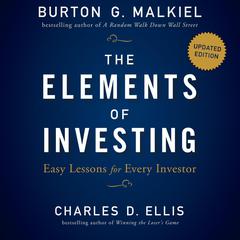The Elements of Investing: Easy Lessons for Every Investor, Updated Edition Audiobook, by Charles D. Ellis