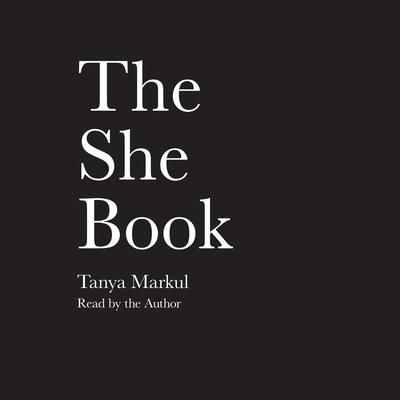 The She Book Audiobook, by Tanya Markul