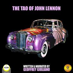 The Tao of John Lennon Audiobook, by Geoffrey Giuliano