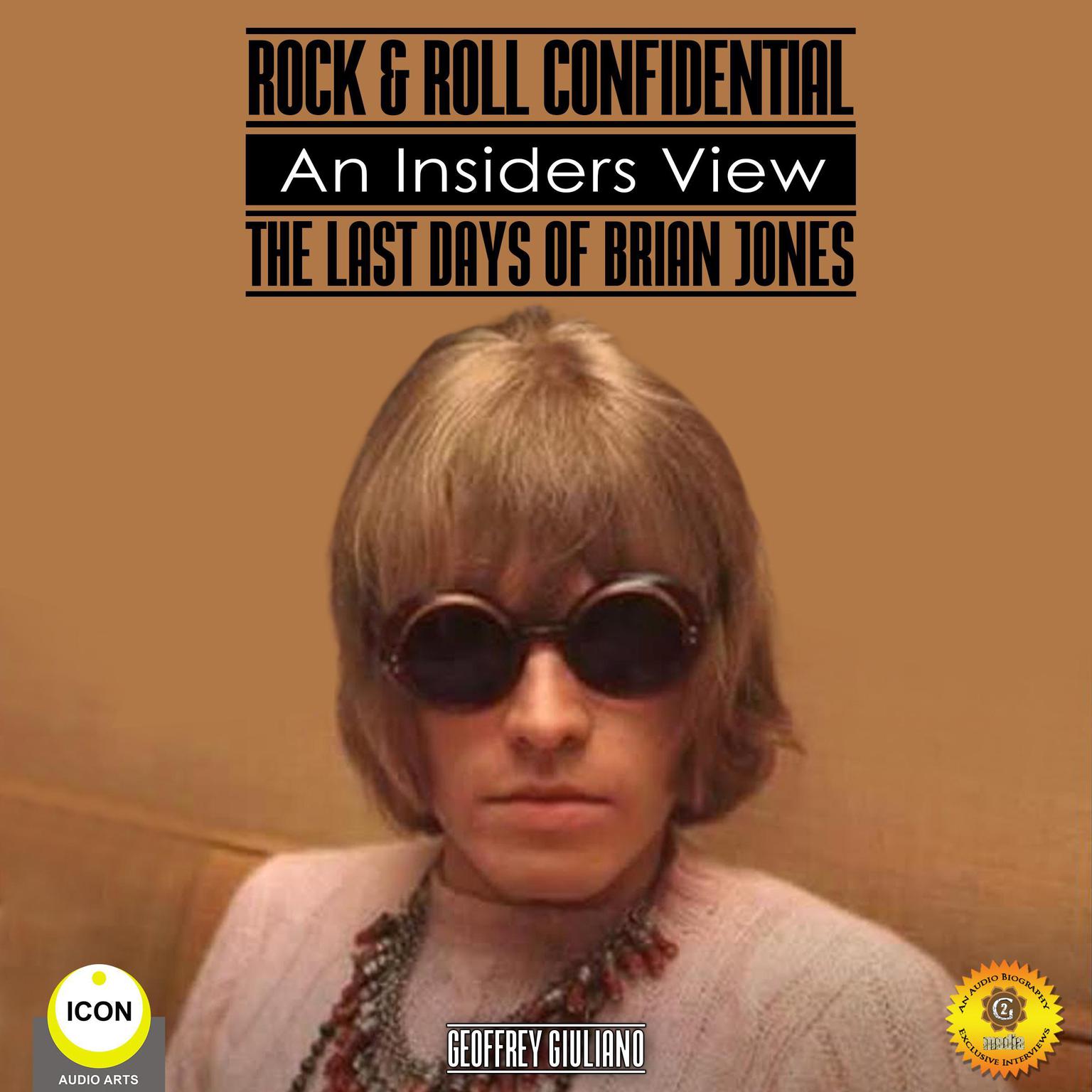Rock & Roll Confidential - An Insiders View - The Last Days of Brian Jones Audiobook, by Geoffrey Giuliano