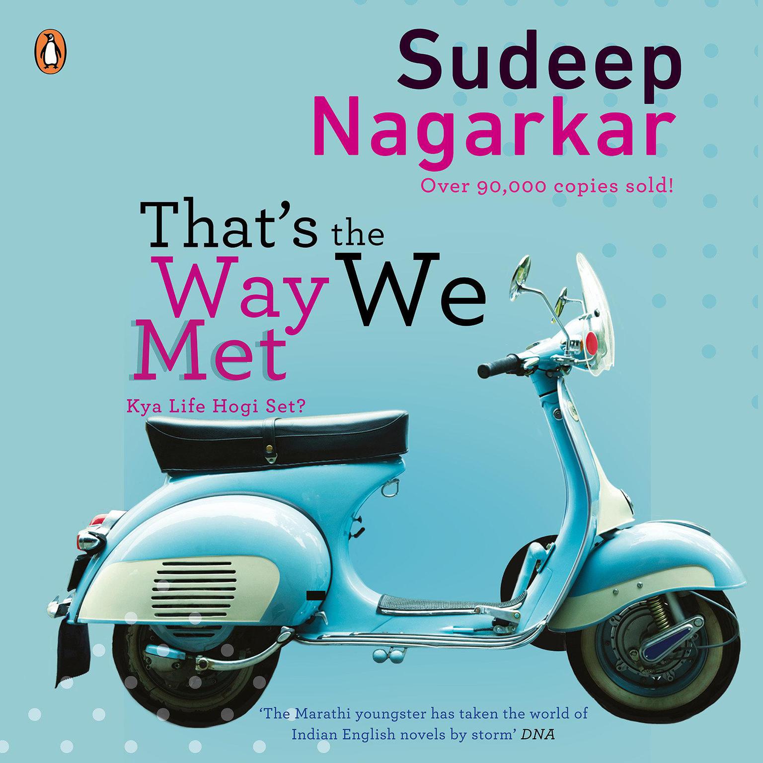 Thats the Way we Met Audiobook, by Sudeep Nagarkar