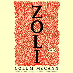 Zoli: A Novel Audiobook, by Colum McCann