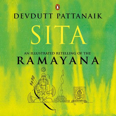 Sita: An Illustrated Retelling of the Ramayana Audiobook, by Devdutt Pattanaik