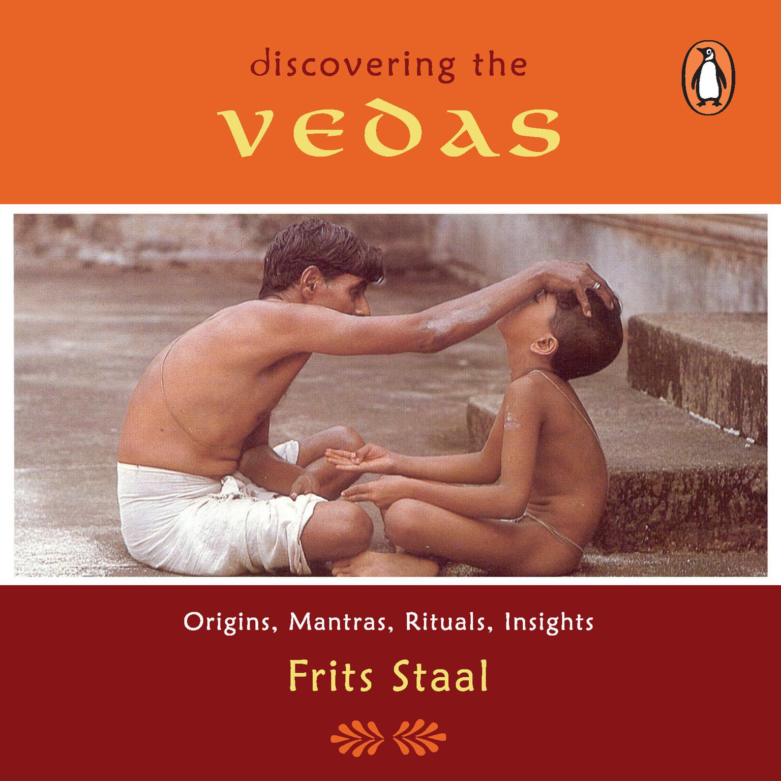 Discovering the Vedas: Origins, Mantras, Rituals, Insights Audiobook, by Frits Staal