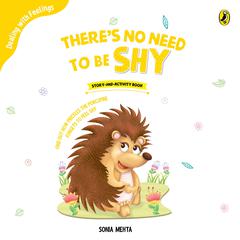 There's no need to be shy Audiobook, by Sonia Mehta