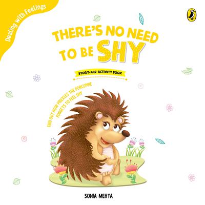 Theres no need to be shy Audiobook, by Sonia Mehta