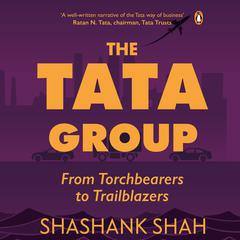 The Tata Group Audiobook, by Shashank Shah