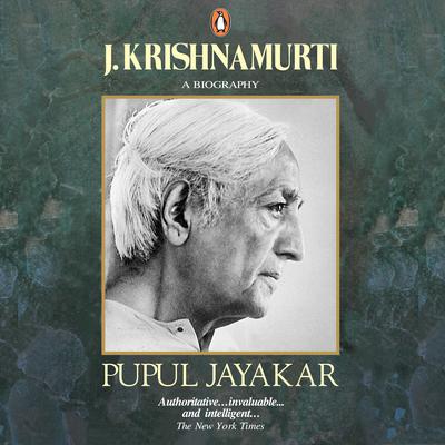 J. Krishnamurti Audiobook, by Pupul Jayakar