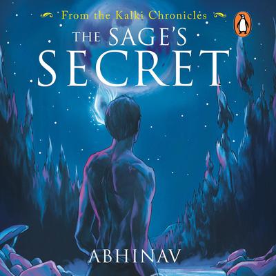 The Sages Secret Audiobook, by Abhinav 