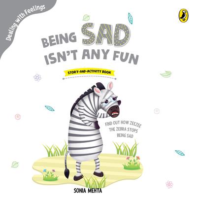 Being Sad Isnt Any Fun Audiobook, by Sonia Mehta