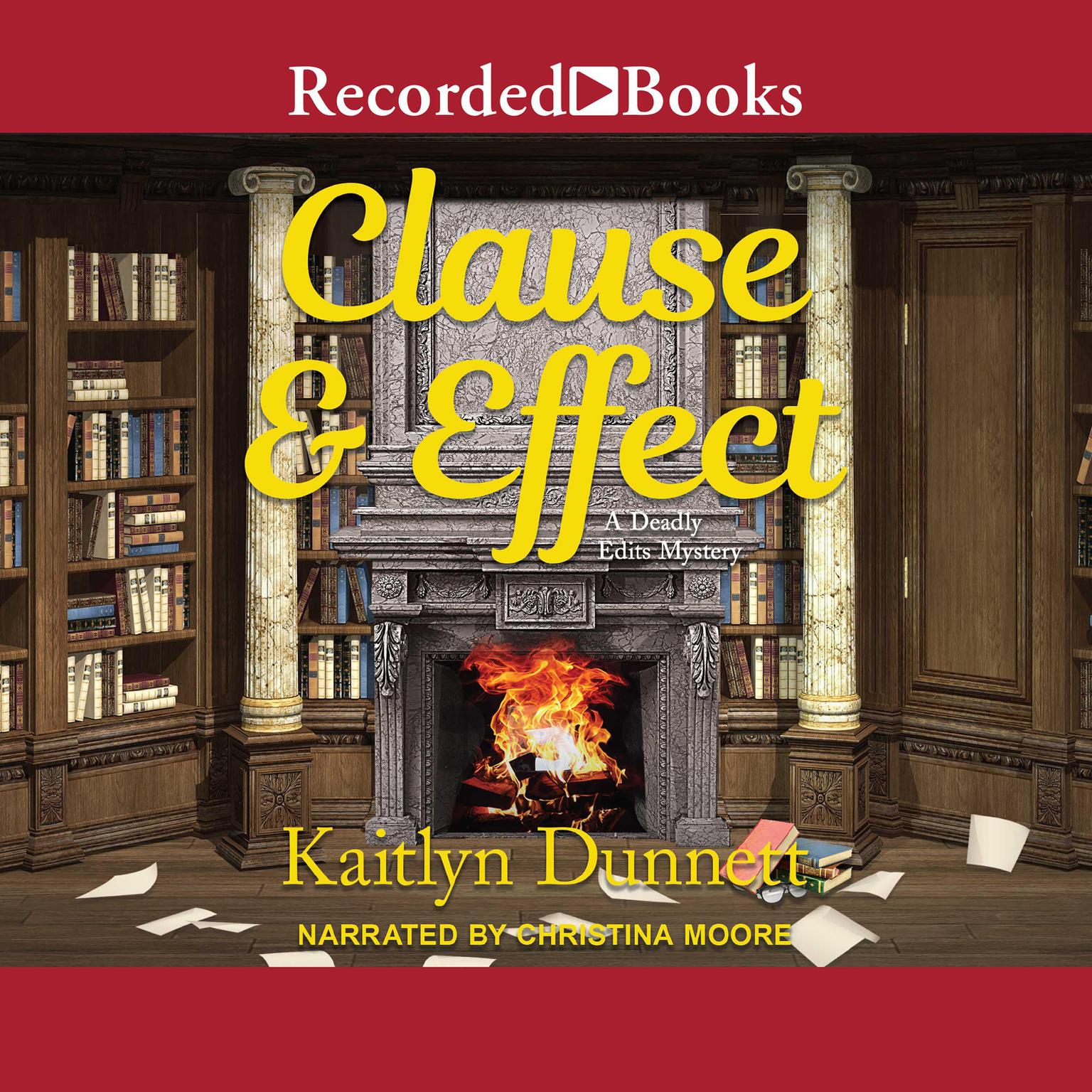 Clause and Effect Audiobook, by Kaitlyn Dunnett
