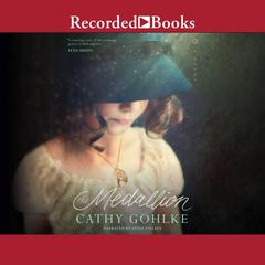 The Medallion Audiobook, by Cathy Gohlke