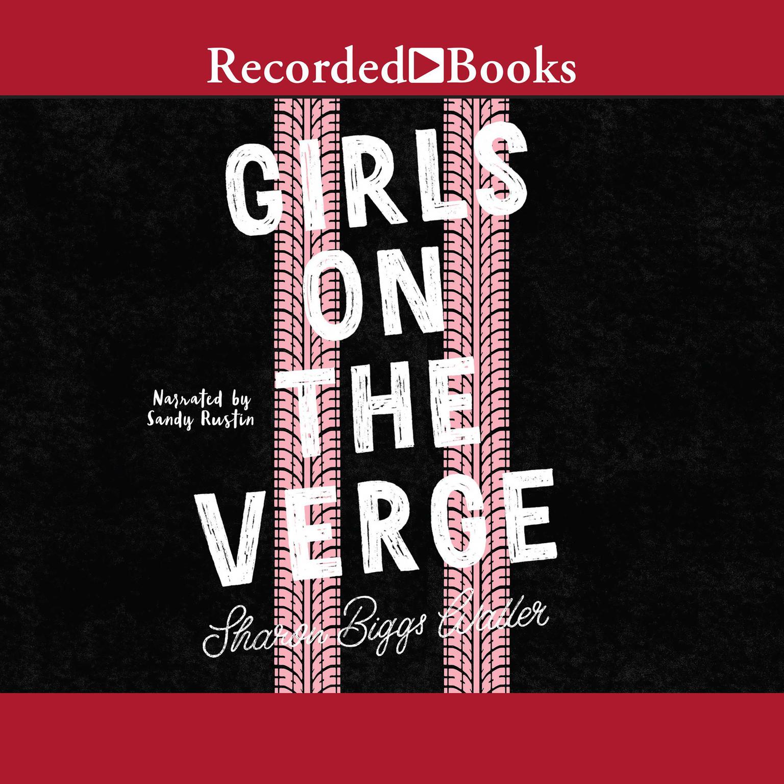 Girls on the Verge Audiobook, by Sharon Biggs Waller