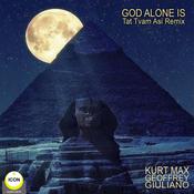 God Alone Is - Tat Tvam Asi Remix