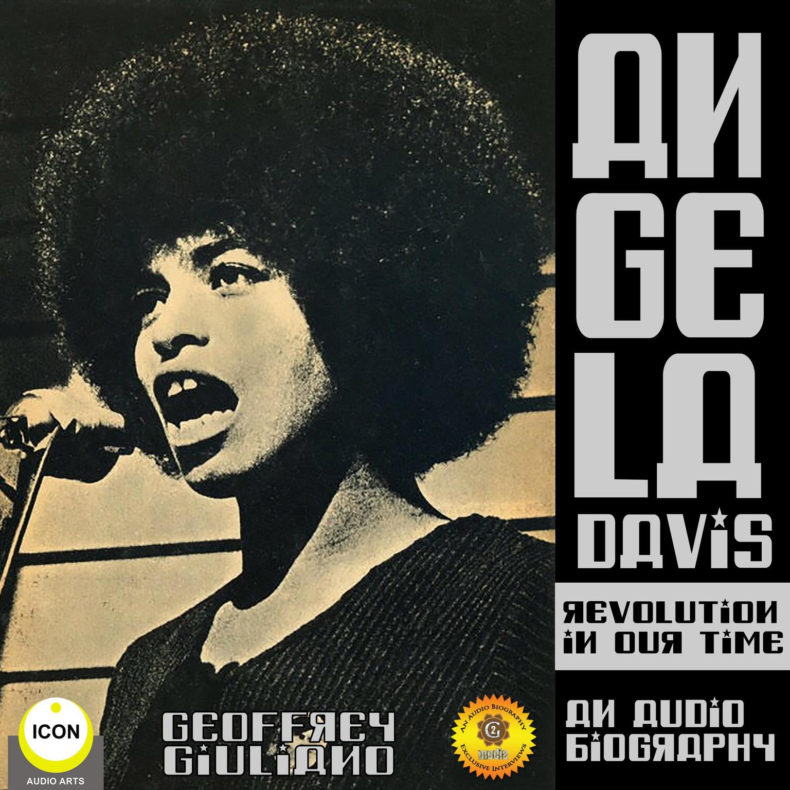 Angela Davis Revolution in Our Time - an Audio Biography Audiobook, by Geoffrey Giuliano