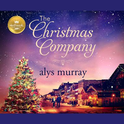 The Christmas Company Audiobook, by Alys Murray