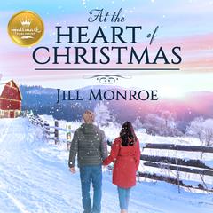 At the Heart of Christmas Audiobook, by Jill Monroe