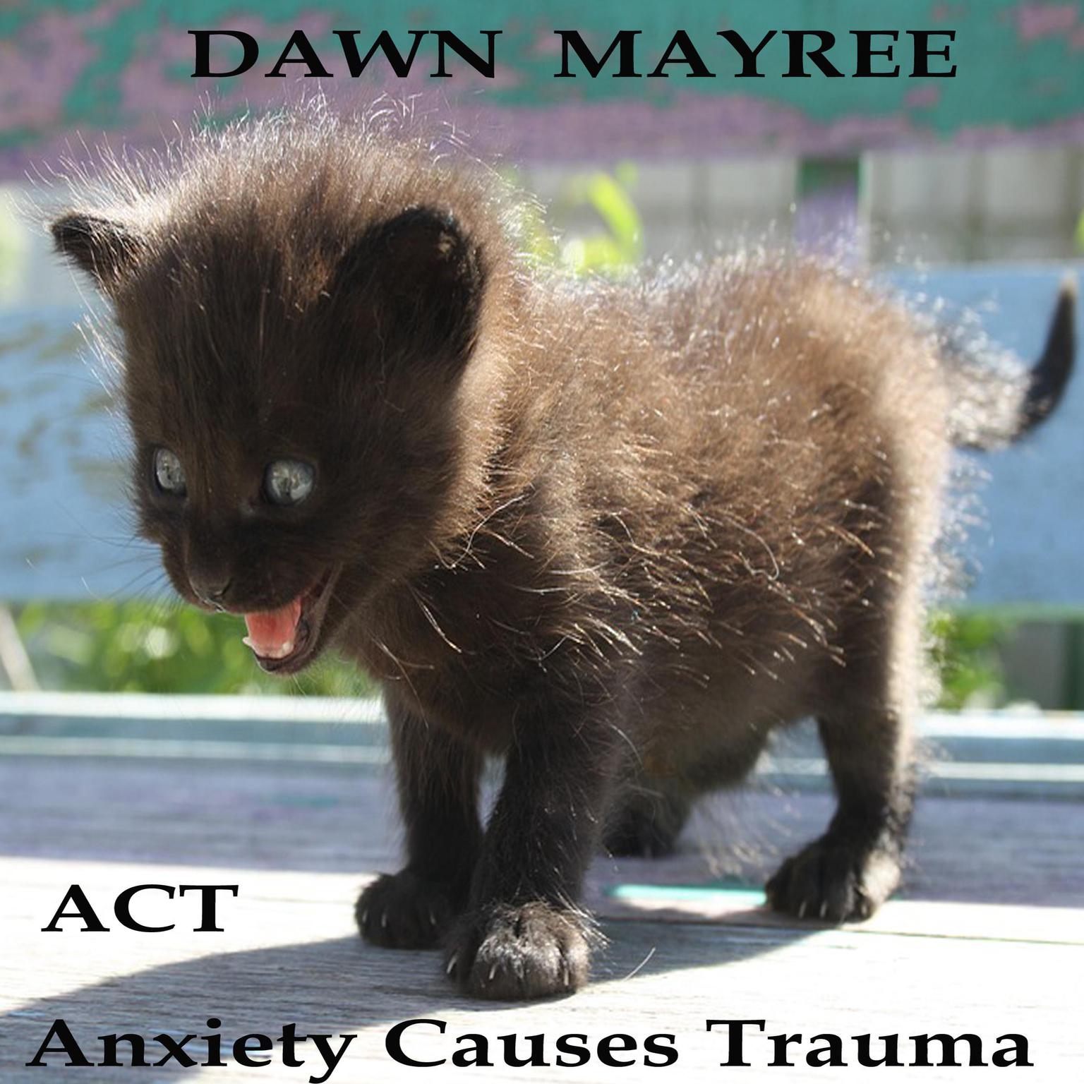 ACT Audiobook, by Dawn Mayree