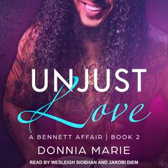 Unjust Love Audiobook, by Donnia Marie