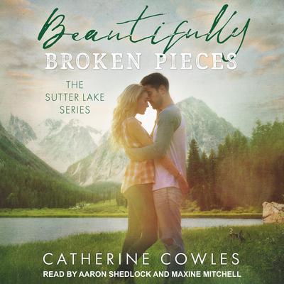 Beautifully Broken Pieces Audiobook, by Catherine Cowles