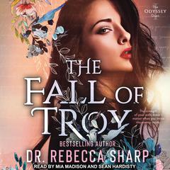 The Fall of Troy Audiobook, by Rebecca Sharp