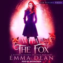 What the Fox Audiobook, by Emma Dean