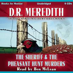 The Sheriff and the Pheasant Hunt Murders Audiobook, by D.R. Meredith