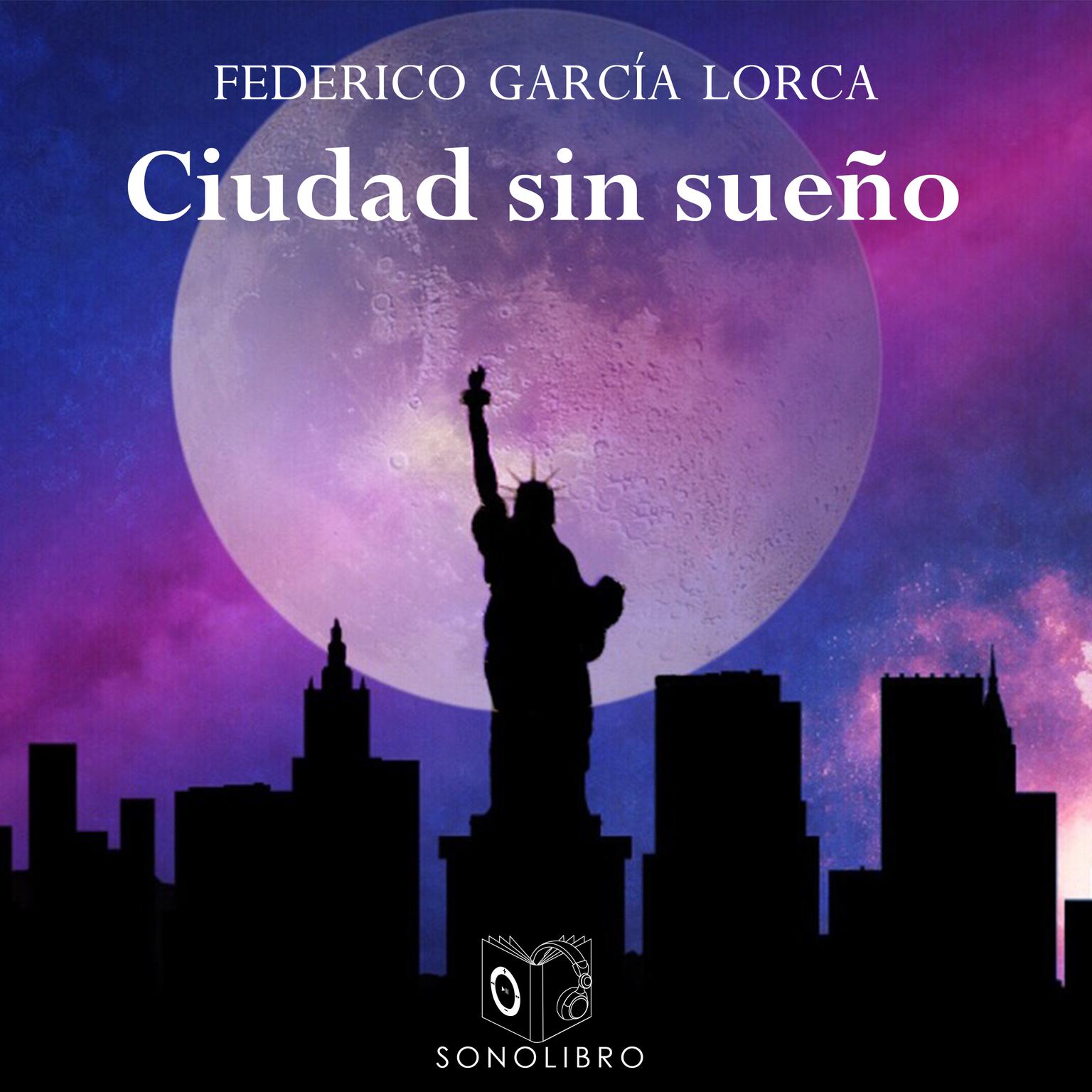 Ciudad sin sueño Audiobook, by Federico García Lorca